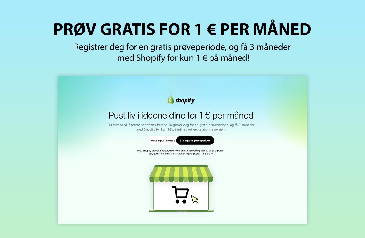 Arkivbilde av et Shopify-tilbud med teksten «Prøv gratis for 1 € per måned»